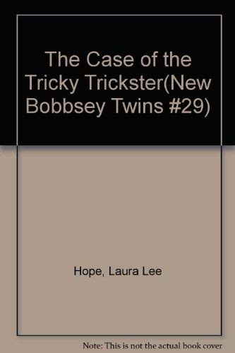 The Case of the Tricky Trickster(New Bobbsey Twins #29) (9780671730413) by Hope, Laura Lee