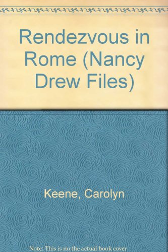 Stock image for Rendezvous in Rome (Passport to Romance Trilogy #2) (The Nancy Drew Files, Case 73) for sale by Wonder Book