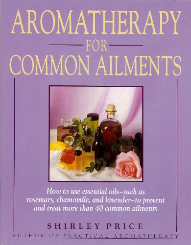 Imagen de archivo de Aromatherapy for Common Ailments (Gaia Series) a la venta por SecondSale
