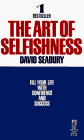 9780671732080: The Art of Selfishness