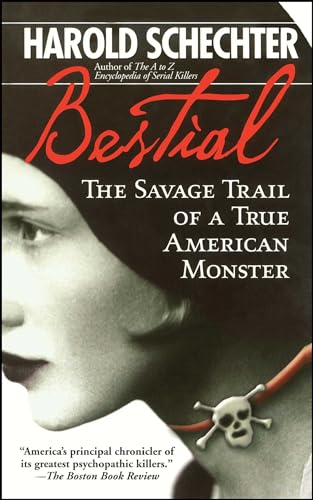 9780671732189: Bestial: The Savage Trail of a True American Monster