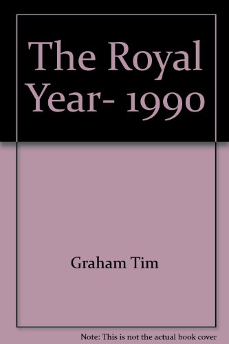 Beispielbild fr The Royal Year, 1990 zum Verkauf von Wonder Book