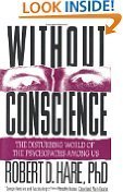 Stock image for Without Conscience: The Disturbing World of the Psychopaths Among Us for sale by Books of the Smoky Mountains
