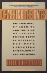 9780671732844: Crashing the Gates: The De-Wasping of America's Power Elite