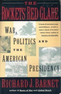 Stock image for The Rockets Red Glare: War, Politics and the American Presidency for sale by P.F. Mullins Books