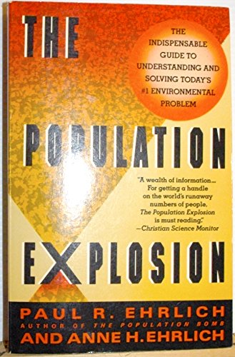 The Population Explosion (9780671732943) by Ehrlich, Paul R.; Ehrlich, Anne H.