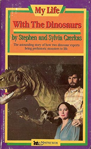 Stock image for My Life with the Dinosaurs for sale by Bargain Finders of Colorado