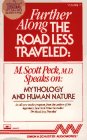 9780671733766: Further Along the Road Less Traveled Mythology and Human Nature