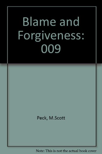 9780671733797: Further Along the Road Less Traveled: Blame and Forgiveness: 009