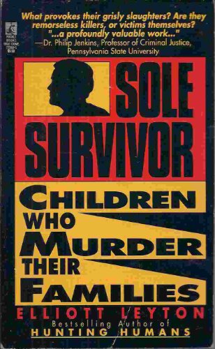 9780671733889: Sole Survivor Children Who Murder Their Families