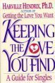 9780671734190: Keeping the Love You Find: A Guide for Singles