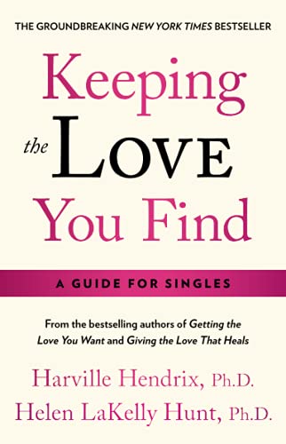 Imagen de archivo de Keeping the Love You Find: A Personal Guide a la venta por Gulf Coast Books