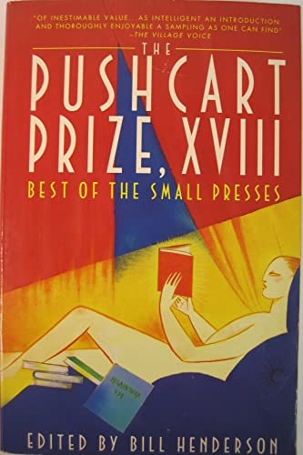 Beispielbild fr The Pushcart Prize XVIII: The Best of the Small Presses zum Verkauf von Robinson Street Books, IOBA