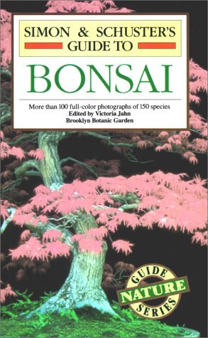 Stock image for Simon & Schuster's Guide To Bonsai (Nature Guide Series) for sale by SecondSale