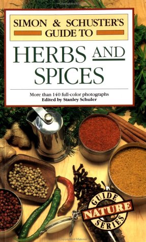 Imagen de archivo de Simon & Schuster's Guide to Herbs and Spices (Nature Guide Series) a la venta por Wonder Book