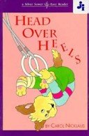 Head over Heels (Silver Sports: A Silver Sower Easy Reader, Ages 4 to 6) (9780671735067) by Nicklaus, Carol