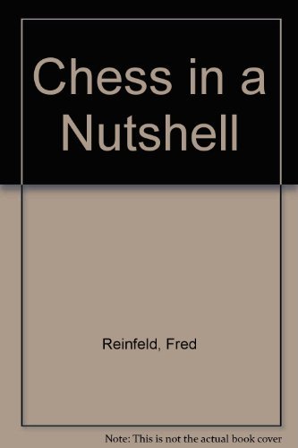 Beispielbild fr Chess in a Nutshell zum Verkauf von Gulf Coast Books