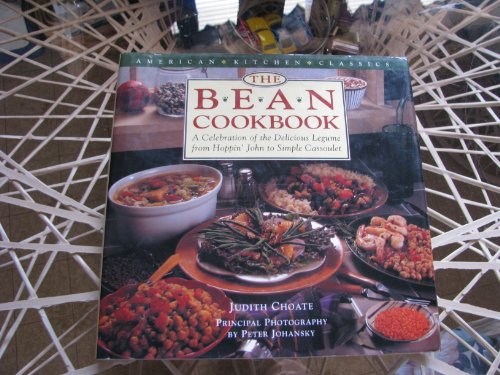 Beispielbild fr The Bean Cookbook: A Celebration of the Delicious Legume from Hoppin' John to Simple Cassoulet (American Kitchen Classics) zum Verkauf von Gulf Coast Books