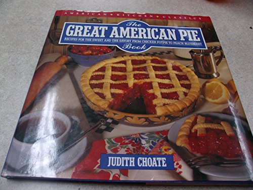 9780671735500: The Great American Pie Book: Recipes for the Sweet and the Savory from Chicken Potpie to Peach Blueberry