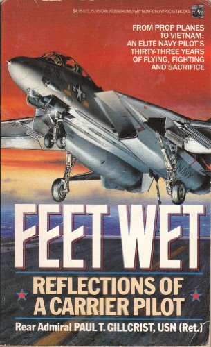 Imagen de archivo de Feet Wet: Reflections of a Carrier Pilot a la venta por Jenson Books Inc