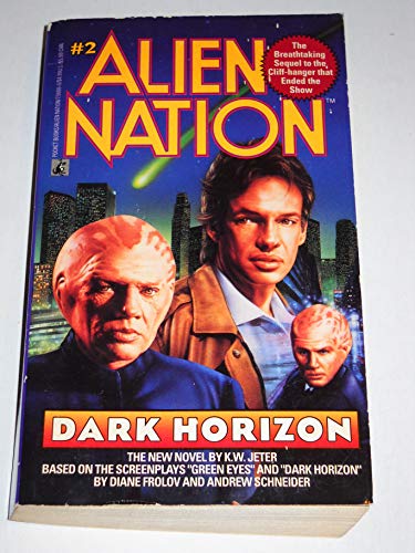 Beispielbild fr Dark Horizon (Alien Nation 2): Dark Horizon zum Verkauf von ThriftBooks-Atlanta