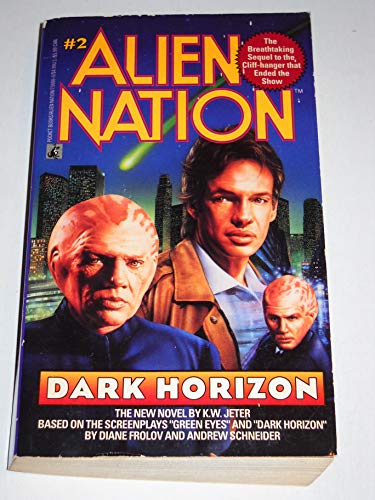 Imagen de archivo de Dark Horizon (Alien Nation 2): Dark Horizon a la venta por ThriftBooks-Atlanta