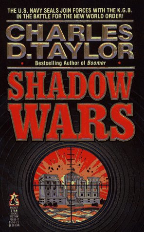 Shadow Wars: Shadow Wars (9780671736316) by Taylor, Charles D.