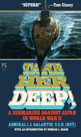 Beispielbild fr Take Her Deep-A Submarine Againist Japan In World War II zum Verkauf von Foxtrot Books