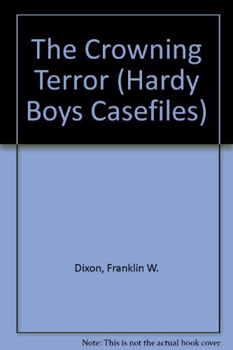 9780671736705: The Crowning Terror (Hardy Boys Casefiles)