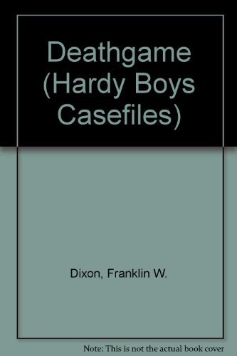 9780671736729: Deathgame (Hardy Boys Casefiles)