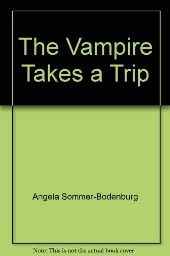 Stock image for The Vampire Takes a Trip for sale by Wonder Book