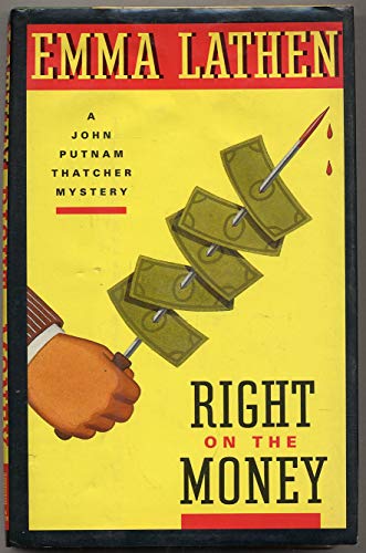 Imagen de archivo de Right on the Money: A John Putnam Thatcher Mystery a la venta por Magus Books Seattle