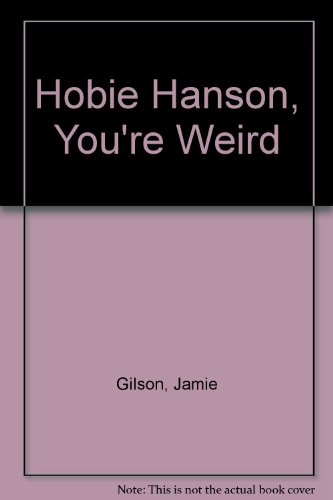 9780671737528: Hobie Hanson, You're Weird