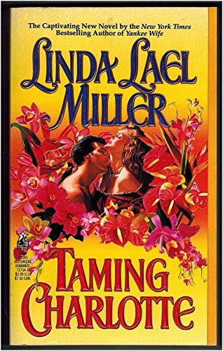 Taming Charlotte (9780671737542) by Miller, Linda Lael