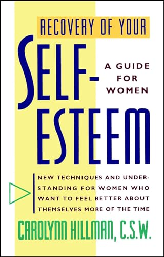 Stock image for Recovery Of Your Self-Esteem: A Guide For Women for sale by SecondSale