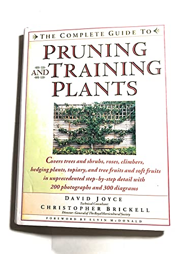 Stock image for The Complete Guide to Pruning and Training Plants for sale by SecondSale