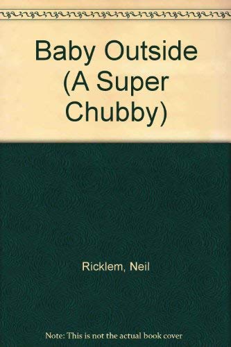 9780671738792: Baby Outside (Super Chubby Photo Board Books)