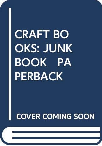 Stock image for CRAFT BOOKS: JUNK BOOK PAPERBACK for sale by Wonder Book