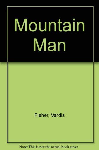 Imagen de archivo de Mountain Man: Mountain Man a la venta por ThriftBooks-Dallas