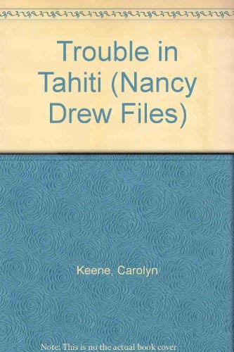 Beispielbild fr TROUBLE IN TAHITI (NANCY DREW FILES 31) zum Verkauf von BooksRun