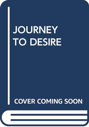 Stock image for Journey to Desire for sale by HPB-Emerald