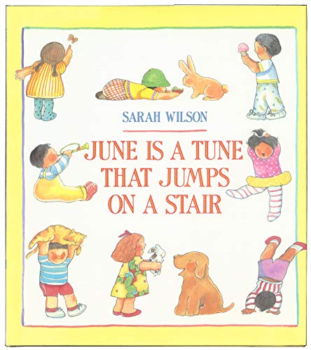Beispielbild fr June Is a Tune That Jumps on a Stair zum Verkauf von Wonder Book