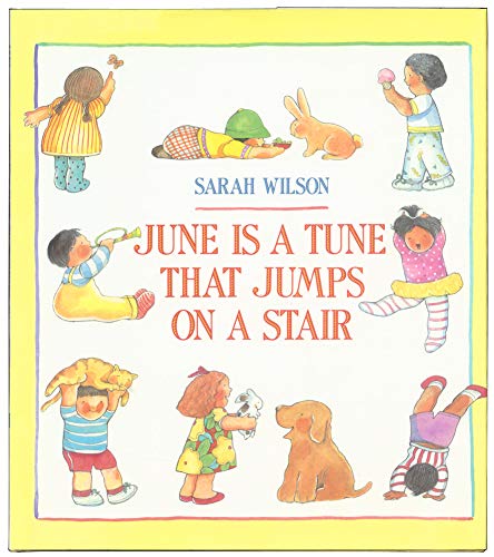 Stock image for June Is a Tune That Jumps on a Stair for sale by Bookshelfillers