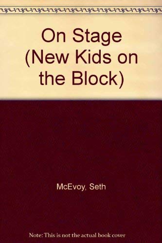 Stock image for On Stage: New Kids on the Block for sale by ThriftBooks-Dallas