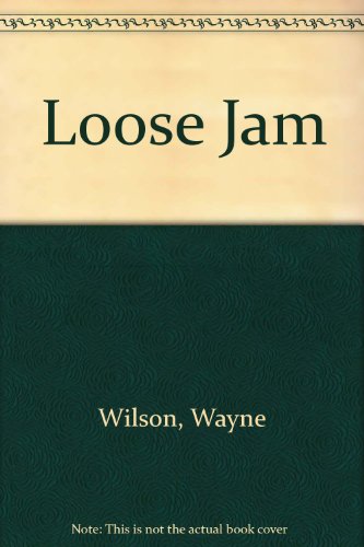 Stock image for LOOSE JAM for sale by Montclair Book Center