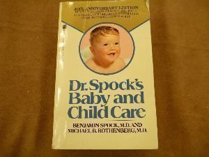 Imagen de archivo de Doctor Spocks Baby and Child Care a la venta por ThriftBooks-Dallas