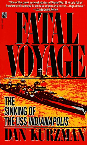 Stock image for Fatal Voyage: The Sinking of the USS Indianapolis for sale by Wonder Book