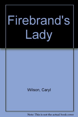 Beispielbild fr Firebrand's Lady zum Verkauf von 2Vbooks