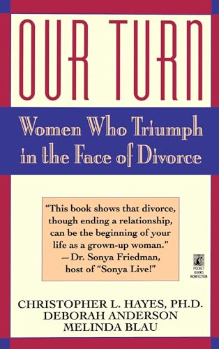 Beispielbild fr Our Turn : Women Who Triumph in the Face of Divorce zum Verkauf von Better World Books