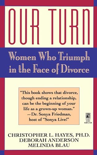 Our Turn: Women Who Triumph in the Face of Divorce (9780671740061) by Hayes, Christopher